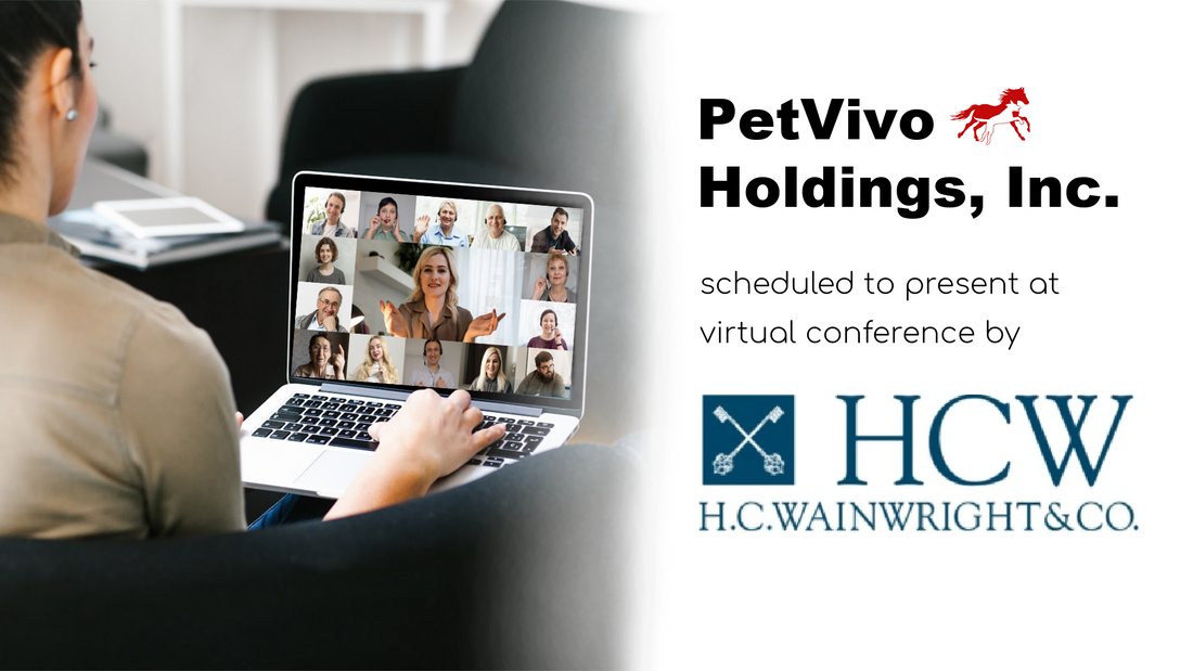 PETVIVO HOLDINGS, INC. ANNOUNCES PARTICIPATION AT THE H.C. Wainwright 2022 BioConnect Conference January 10-13, 2022 (VIRTUAL CONFERENCE)