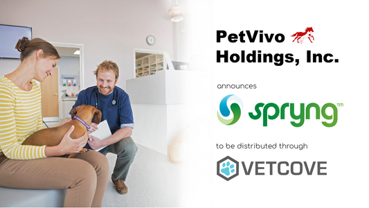 PETVIVO HOLDINGS, INC. ANNOUNCES DISTRIBUTION OF ITS VETERINARY MEDICAL DEVICE, SPRYNG™, BY VETCOVE, INC.